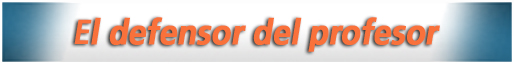 El defensor del profesor
